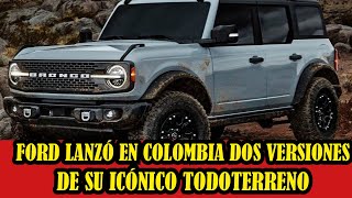 Ford lanzó en Colombia dos versiones de su icónico todoterreno, el Bronco Wildtrak y la G.O.A.T.