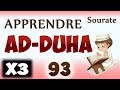 Apprendre sourate adduha 93 al doha rpt 3 fois cours tajwid coran learn surah 93 douha