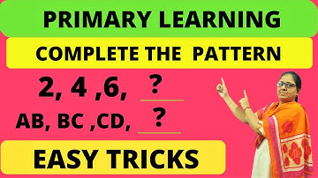 CLASS 1 & CLASS 2 MATHS || COMPLETE THE PATTERN || NCERT || CBSE  || CREATIVE EDUCATION CLASSES