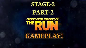 NFS The Run || Full Gameplay || Stage 2 || Part 2