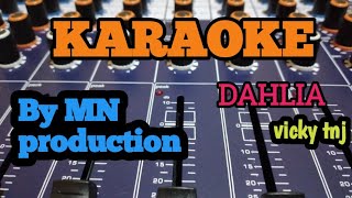 KARAOKE TAPSEL TERBARU_DAHLIA VICKY TNJ BY MN PRODUCTION
