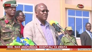 #LIVE MWAKIBETE MBEYA : RAIS Dkt. MAGUFULI ANAFUNGUA HOSPITALI YA UWATA - 02.05.2019