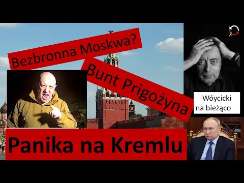 Armia Prigożyna zbliża się do Moskwy / Panika na Kremlu