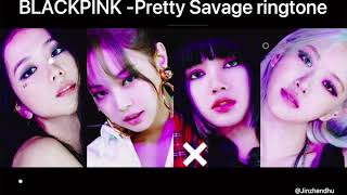 Download Lagu Blackpink -Pretty Savage ringtone! MP3