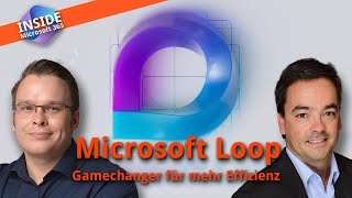 Inside Microsoft 365: Microsoft Loop - Gamechanger für mehr Effizienz.