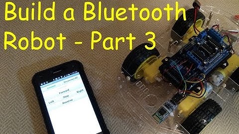 Build a Bluetooth Robot - Part 3 w/ MIT App Inventor