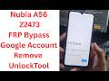Nubia A56 FRP Unlock Tool Z2473 FRP Bypass One Click Method || nubia a56 frp unlock tool