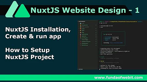 NuxtJS Website Design - 1: NuxtJS Installation, create & run app | How to Setup NuxtJS Project