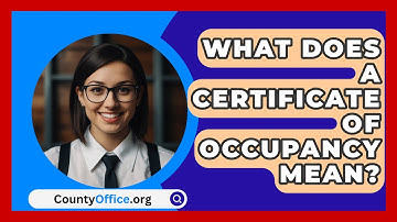 What Does A Certificate Of Occupancy Mean? - CountyOffice.org
