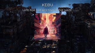 Late for the Meeting in the Maze - OUT NOW