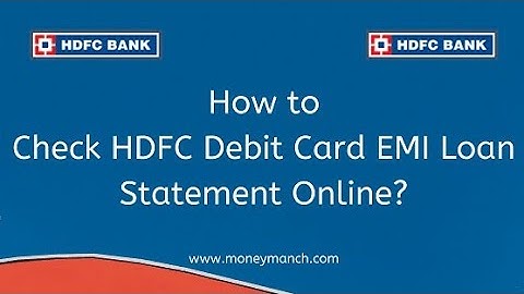 How to Download HDFC credit card and debit card EMI Statement online
