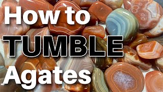 How to Tumble Agates