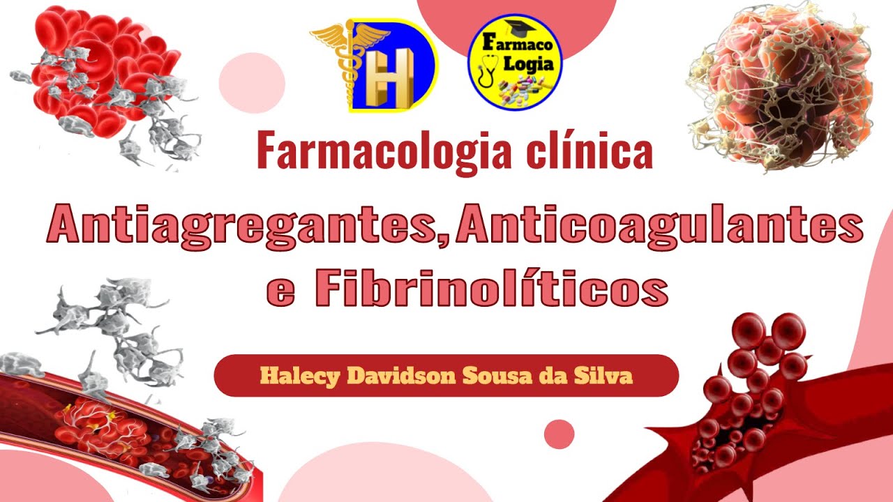 Antiagregantes, Anticoagulantes e Fibrinolíticos