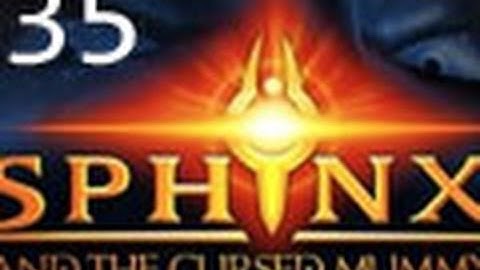 Sphinx and the Cursed Mummy Part 35