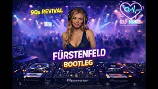 Fürstenfeld – DJ H&B 90s Revival Bootleg (Inspired by STS)
