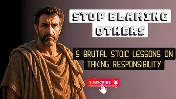 Stop Blaming Others 5 Brutal Stoic Lessons on Taking Responsibility