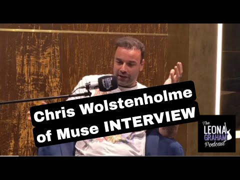 Chris Wolstenholme of Muse - The Leona Graham Podcast EP.5