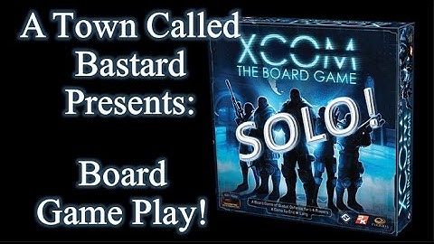 XCOM The Board Game - Solo Board Game Play