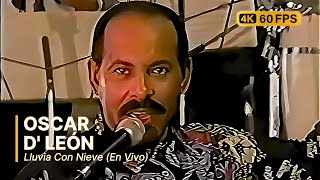 Oscar D' León - Lluvia Con Nieve (En Vivo)