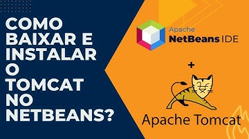 Como Baixar e Instalar o Tomcat no Netbeans?