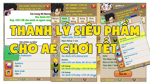 Ngọc Rồng Online - Thanh Lý AE Vài Siêu Phẩm Chơi Tết | Tạm Nghỉ Game