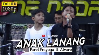 Terbaru‼️Farel Prayoga ft Alvaro - ANAK LANANG ( Live Music One Nada)