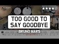 055 | Too Good To Say Goodbye- Bruno Mars (★★★★☆) Pop Drum Cover (Score, Lessons, Tutorial)