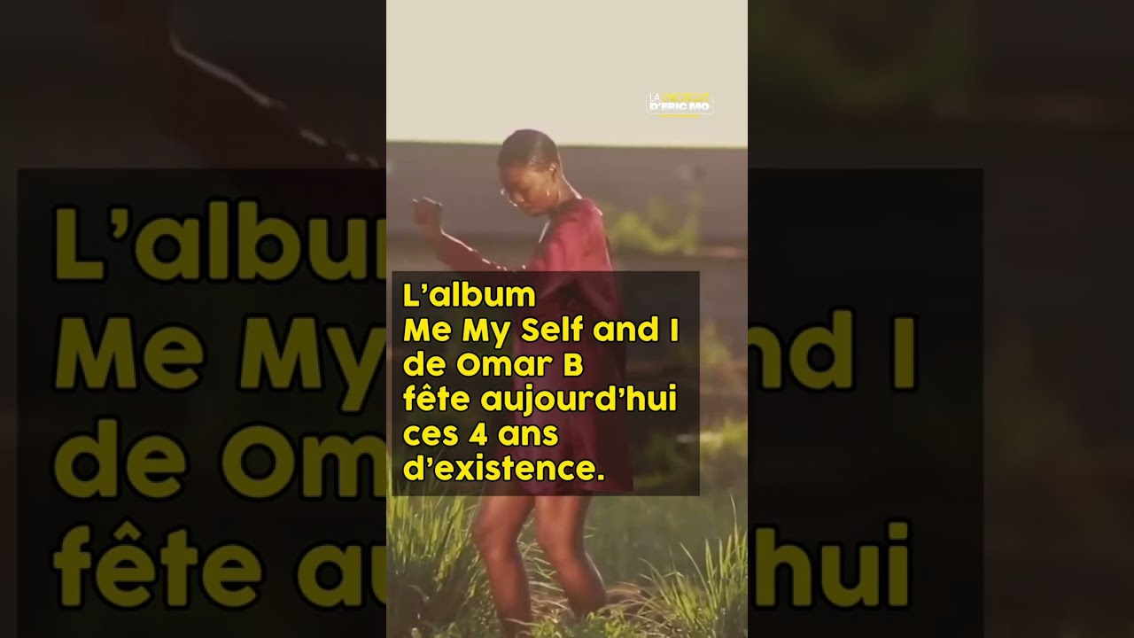 Omar B (Me, my Self and I ) - 4 ans déjà.