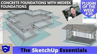 Creating Detailed Building Foundations with Medeek Foundations - SketchUp Extension of the Week #35