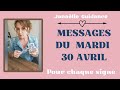  messages du mardi 30 avril pour chaque signe 