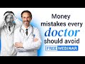 WEBINAR: Money Mistakes Every Physician Should Avoid
