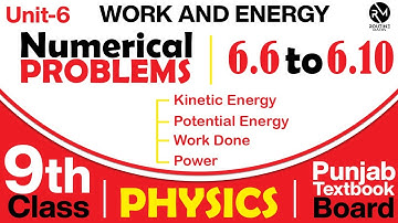 Chapter 6 Numericals Solution (6.6 to 6.10) Work & Energy | Physics class 9 | Physics اردو / हिंदी
