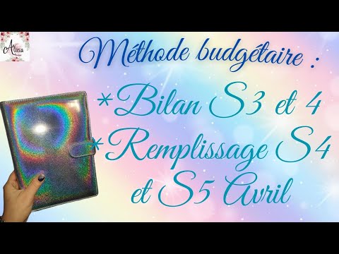 Méthode budgétaire: tout va bien ! bilan S3 et S4 remplissage S4 et S5 🍀💶💶