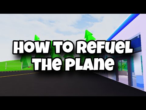 How to Refuel the Plane in Bumpy Flight Roblox