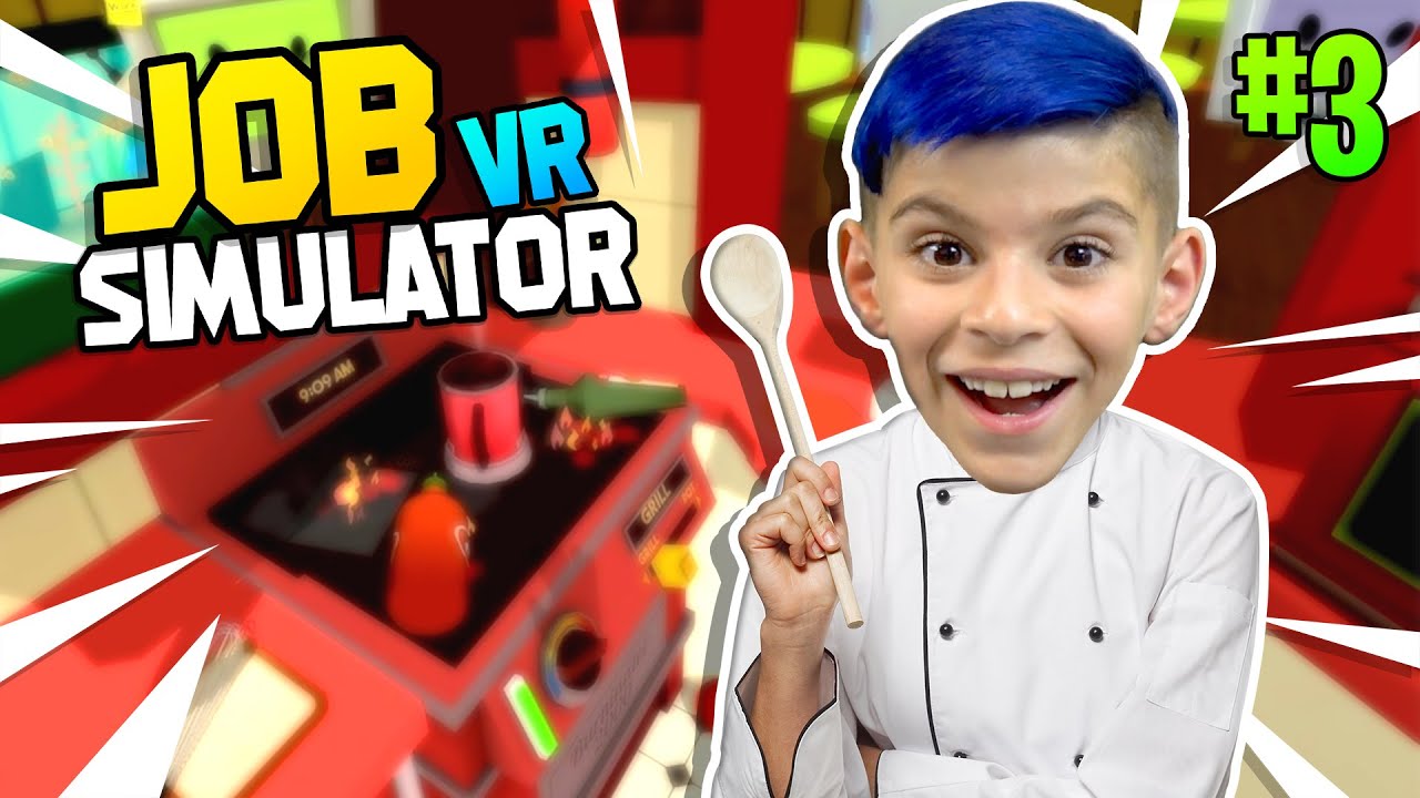 I M A Gourmet Chef Now And People Are Getting Sick Job Simulator Vr Youtube - roblox job simulator youtube