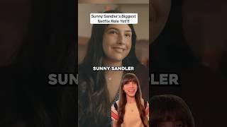Sunny Sandler's playing her biggest role yet 🤩✨