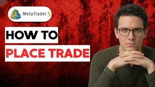 How to Place Trade in MT5 [2026 Full Guide]