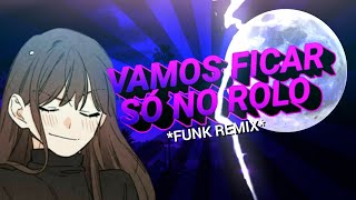 Beat Vamos Ficar Só No Rolo (FUNK REMIX) prod. SrKazu