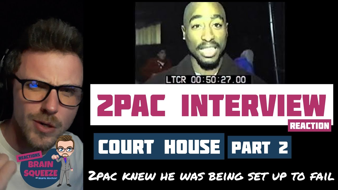 2Pac Interview Court House Part 2 | 2PAC KNEW HE WAS BEING SET UP TO FAIL | UK REACTION