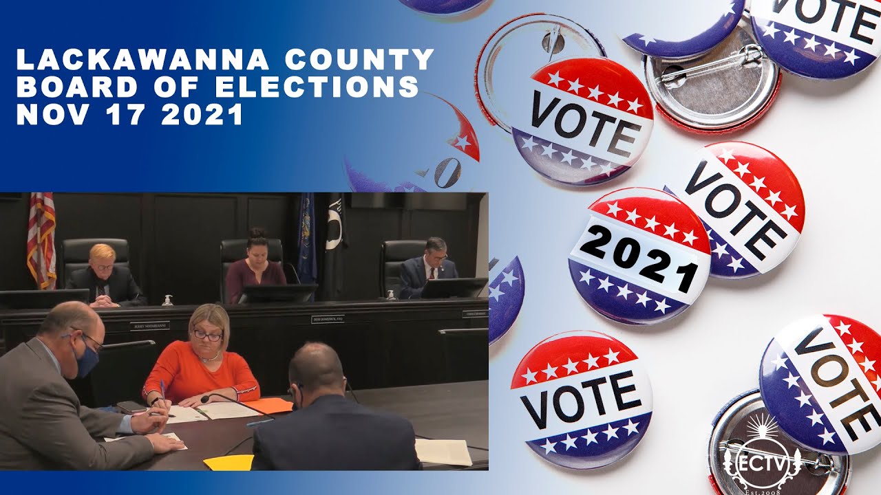 Lackawanna County Board of Elections 11/17/21 YouTube