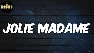 Joé Dwet Filé - Jolie madame (Lyrics)