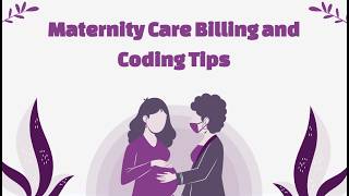 Maternity Care Billing and Coding Tips - Empowering Midwifery Education