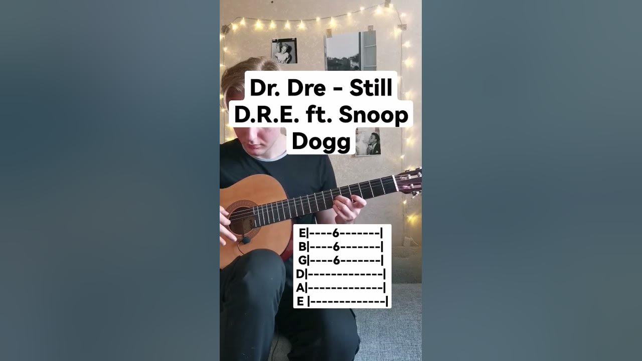 Dr. Dre - Still D.R.E. ft. Snoop Dogg, guitar tabs ♥️