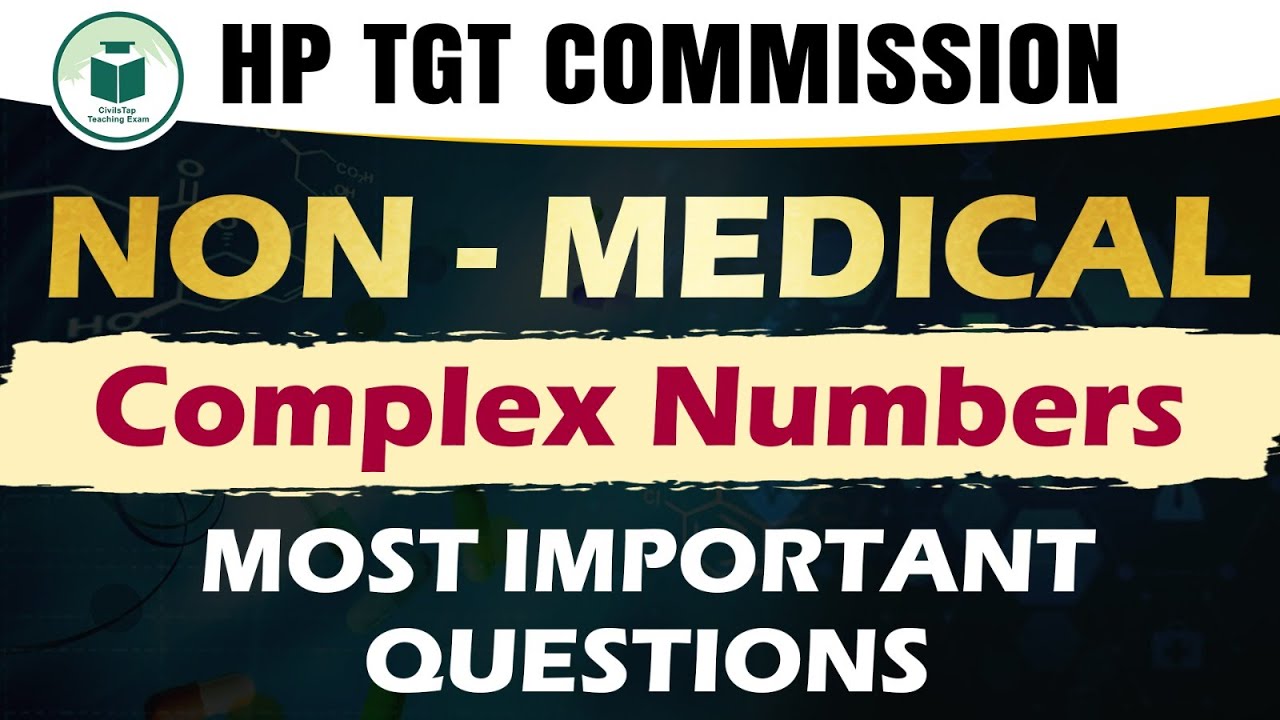 HP TGT Commission NonMedical Complex Numbers Important Questions