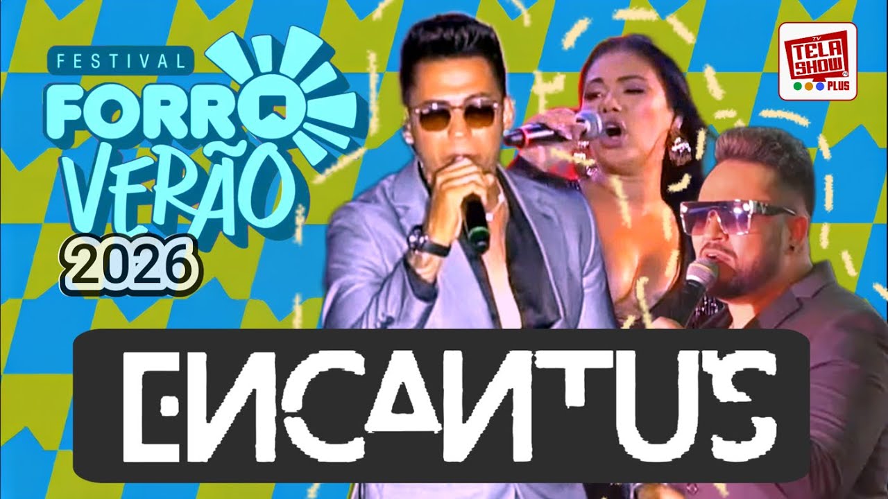 BANDA ENCANTUS AO VIVO - FORRÓ VERÃO 2026 EM JOÃO PESSOA-PB
