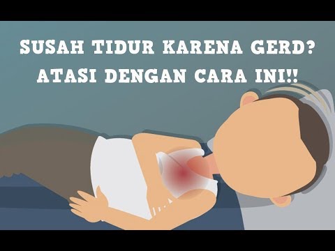 Video: GERD: Cara Memperbaiki Tidur Anda