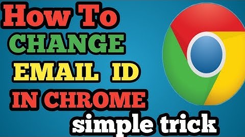 Gmail id change kaise kare chrome browser main ll  Email id change in chrome browser...