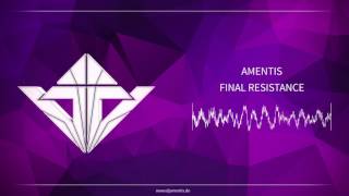Amentis - Final Resistance [Free]
