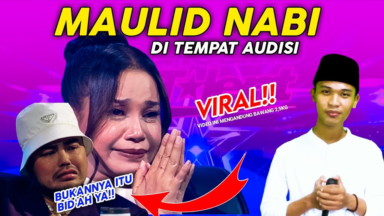 PENUH TANGIS‼️OJO DI BID’AHKAN MAULID NABI DI TEMPAT AUDISI Indonesia’s Got Talent 2022