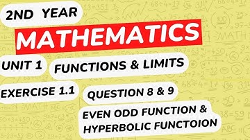 Mathematics 2nd Year Chapter 1 |Function & Limits |Ex 1.1 | Q 8 & 9 |Identities | Even Odd Function